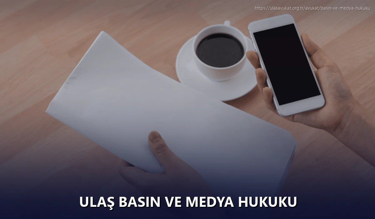 Ulaş Basın ve Medya Hukuku