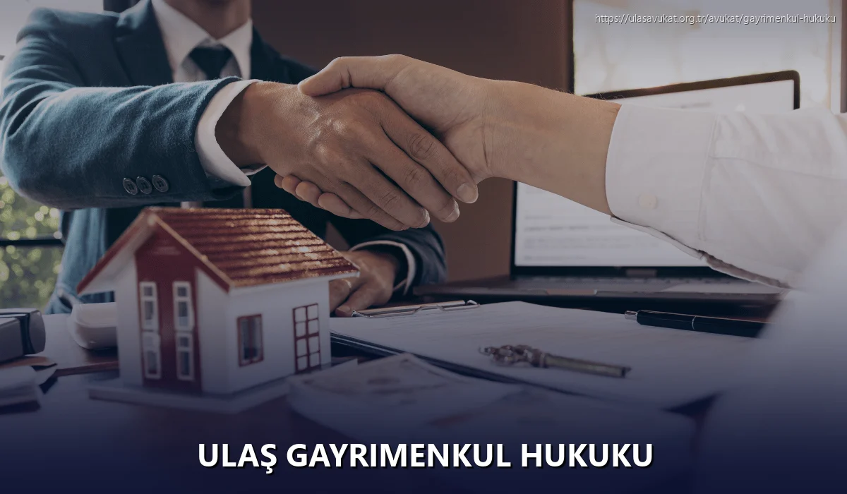 Ulaş Gayrimenkul Hukuku