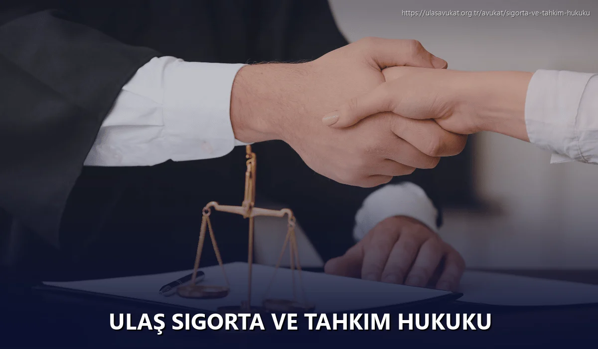 Ulaş Sigorta ve Tahkim Hukuku